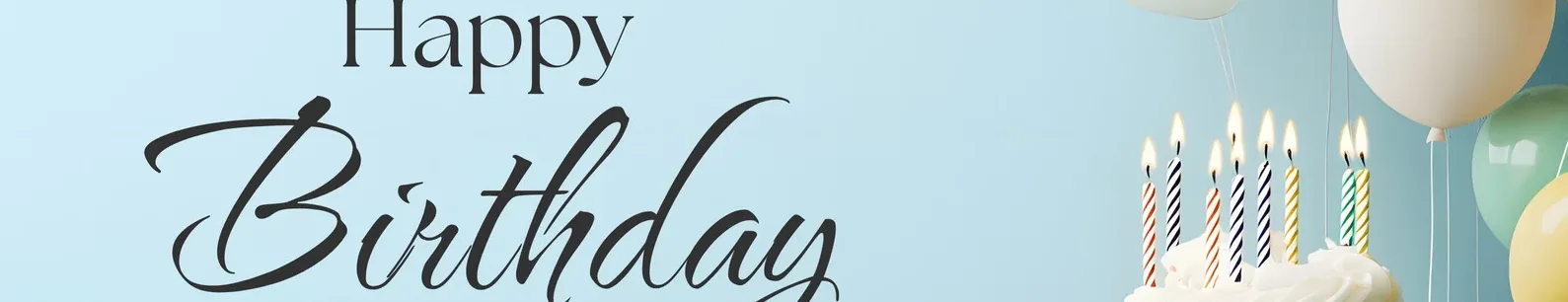 213+ Happy Birthday Wishes & Messages for Everyone in Your Life