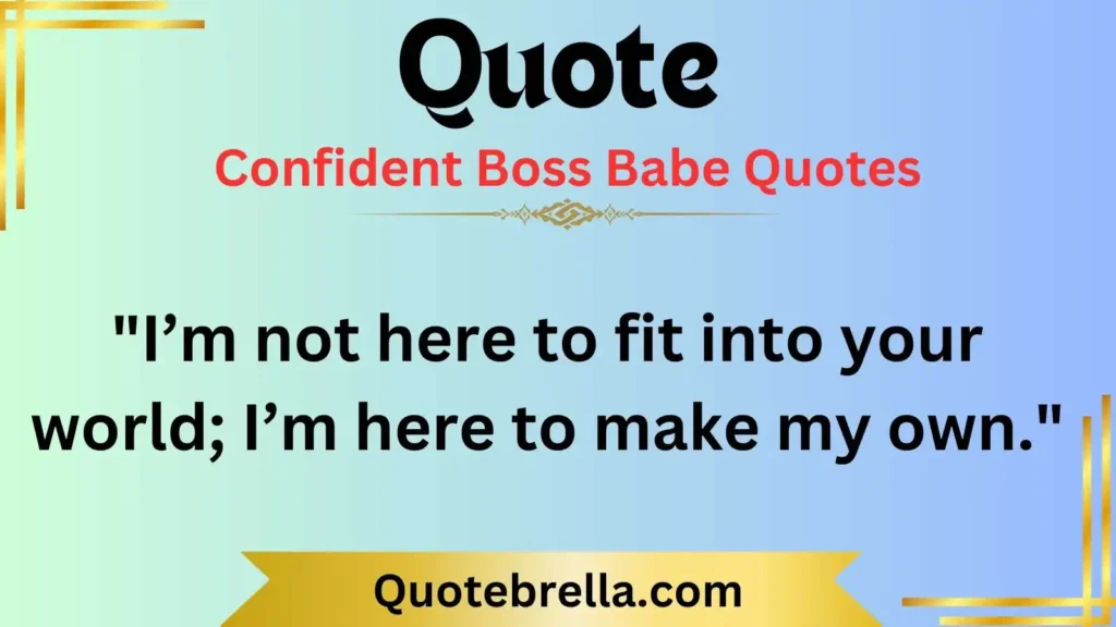 Confident Boss Babe Quotes