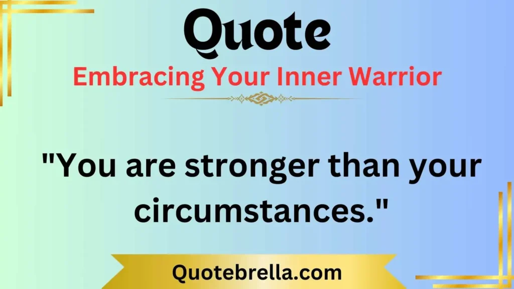 Embracing Your Inner Warrior