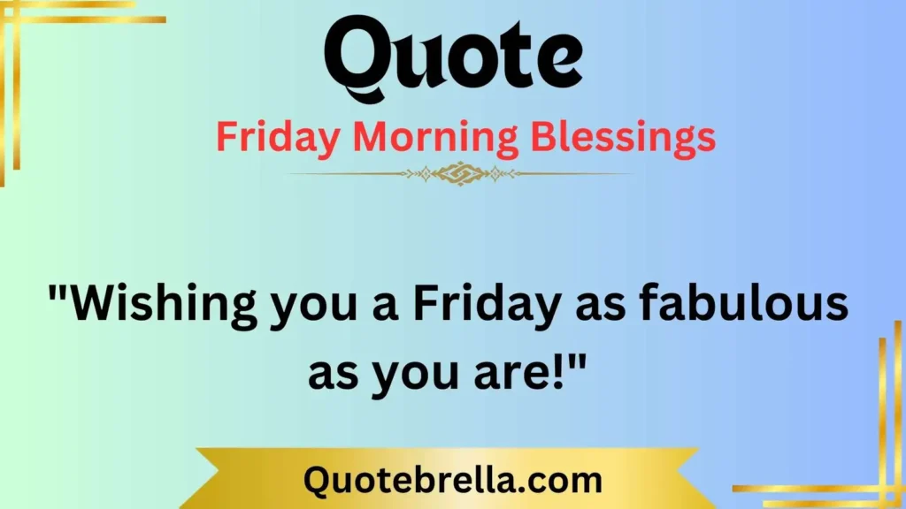  Friday Morning Blessings