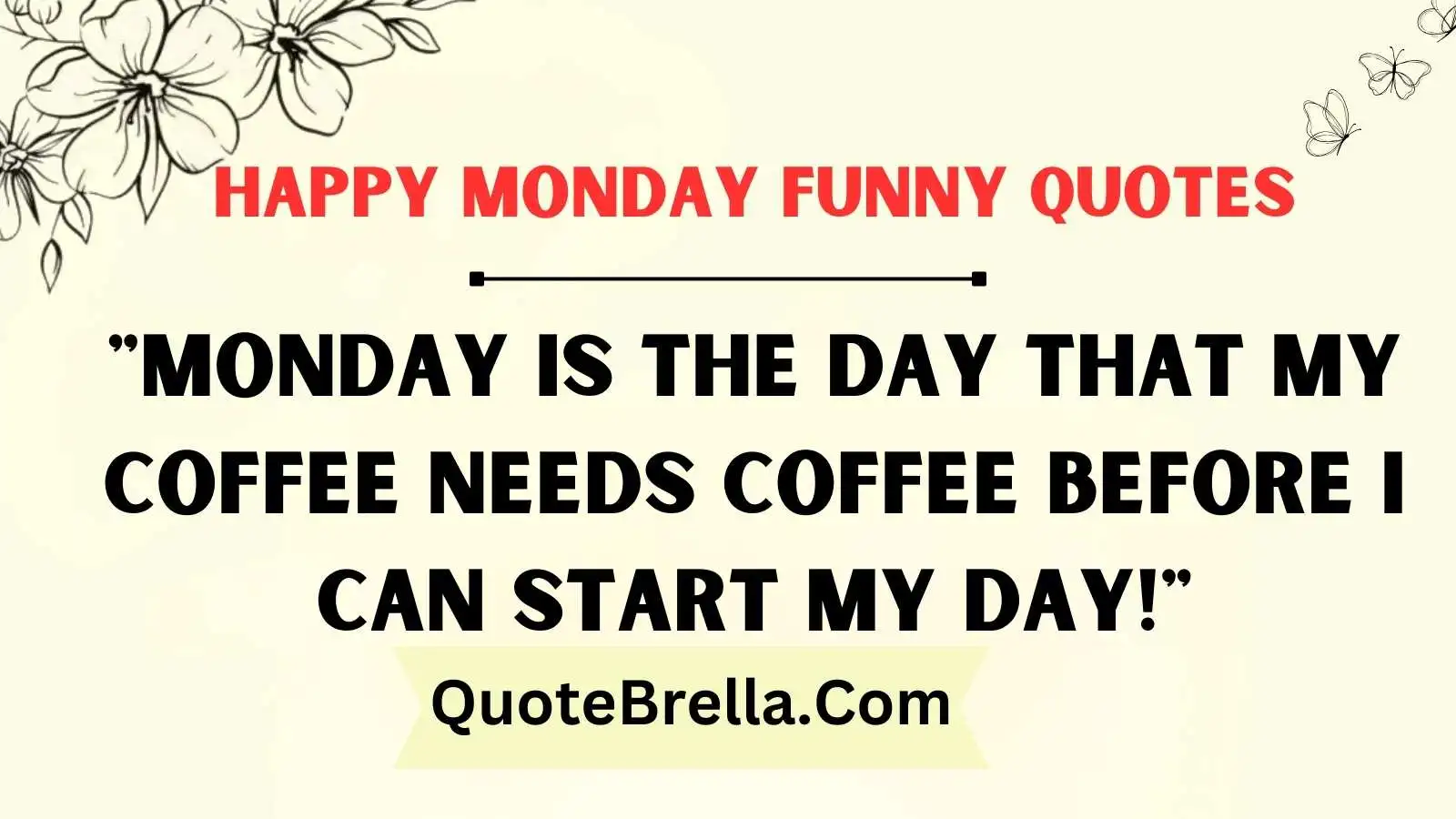 Happy Monday Funny Quotes