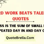 Hard Work Beats Talent Quotes