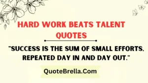 Hard Work Beats Talent Quotes