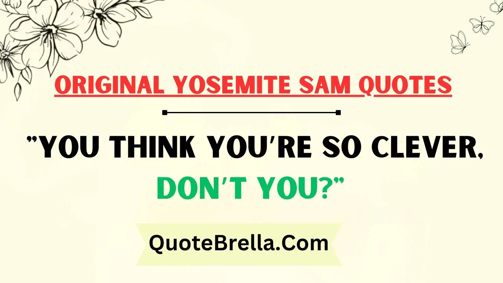 Original Yosemite Sam quotes