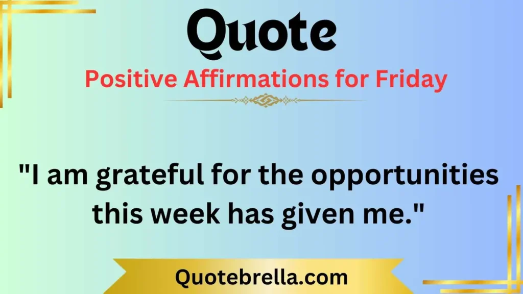 Positive Affirmations for Friday