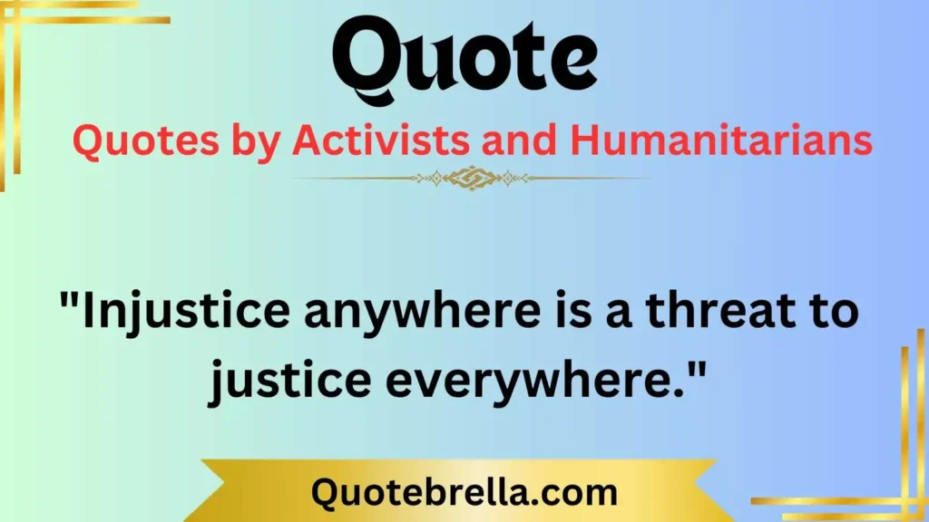 Quotes by Activists and Humanitarians