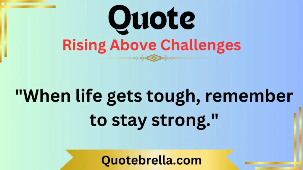 Rising Above Challenges