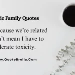 Toxic Family Quotes