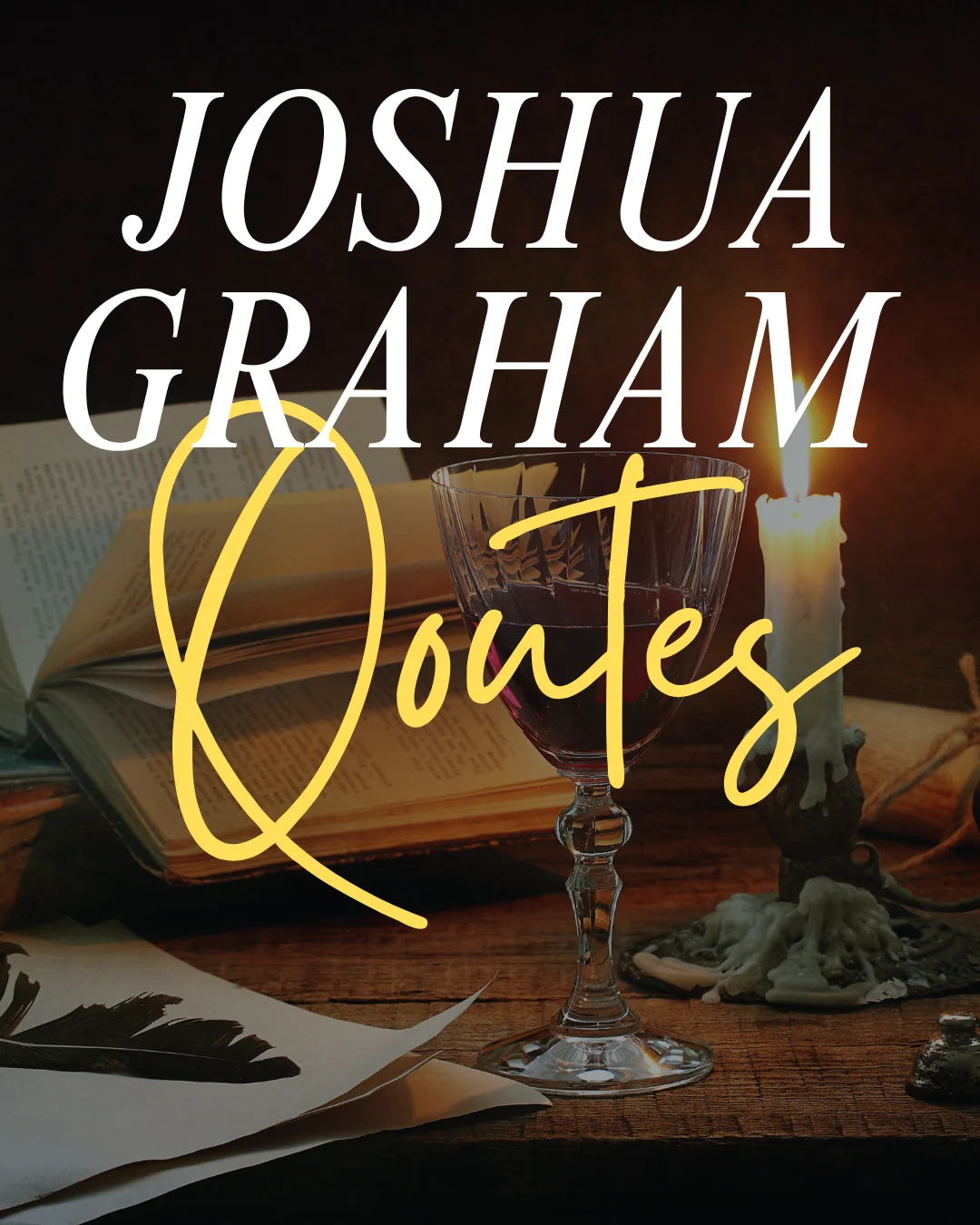 Joshua Graham Quotes