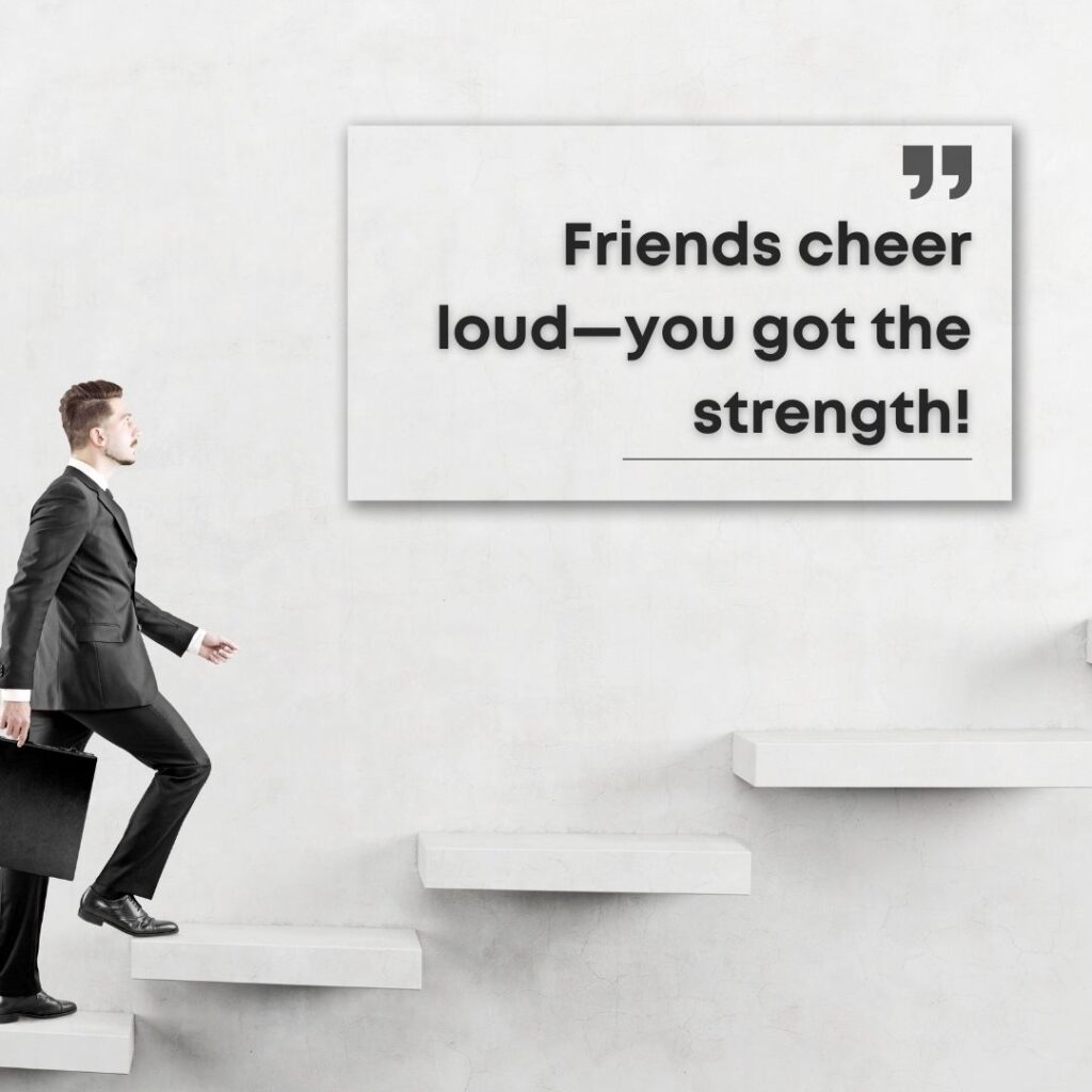 You Got This Quotes for Friends