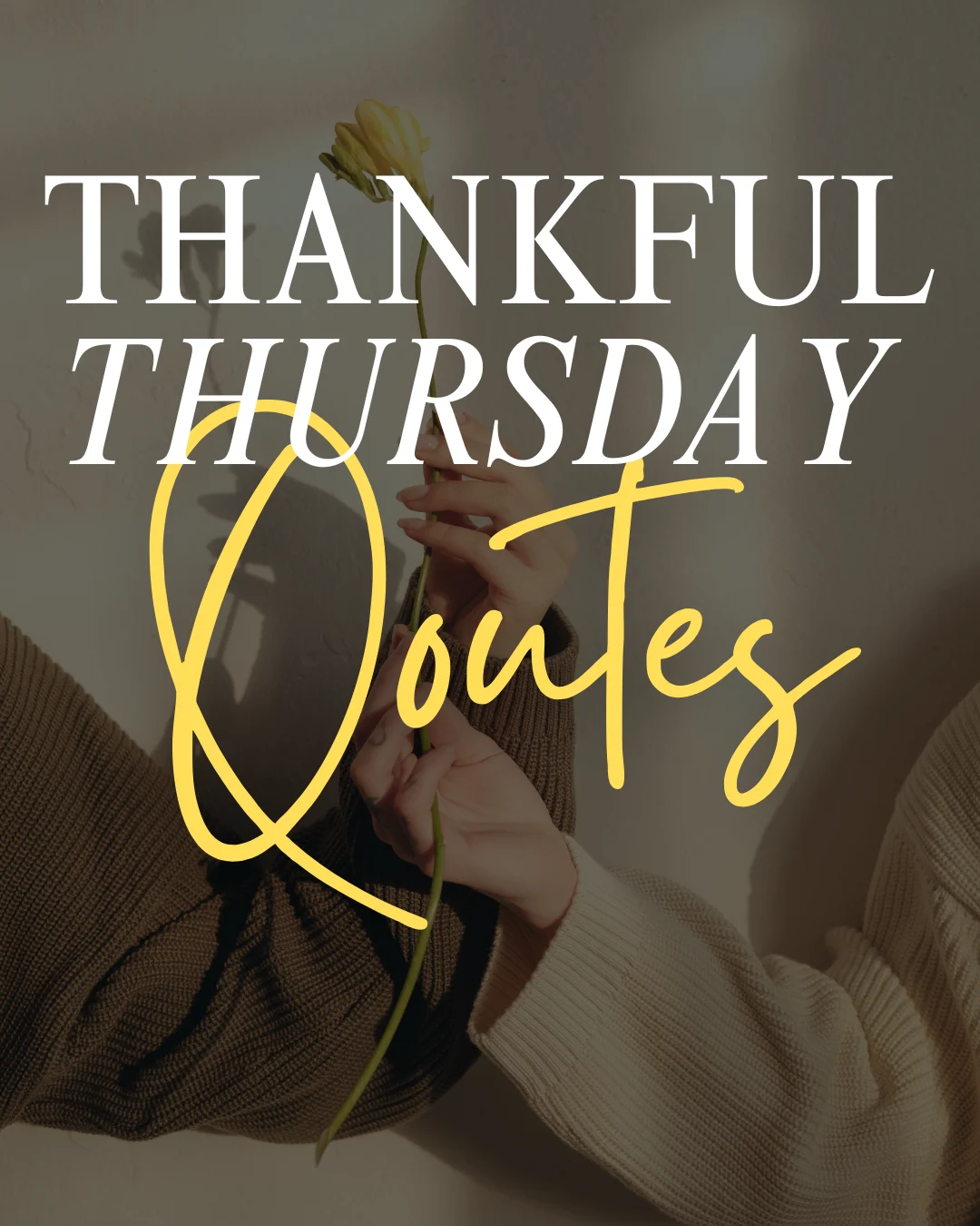 Thankful Thursday Quotes