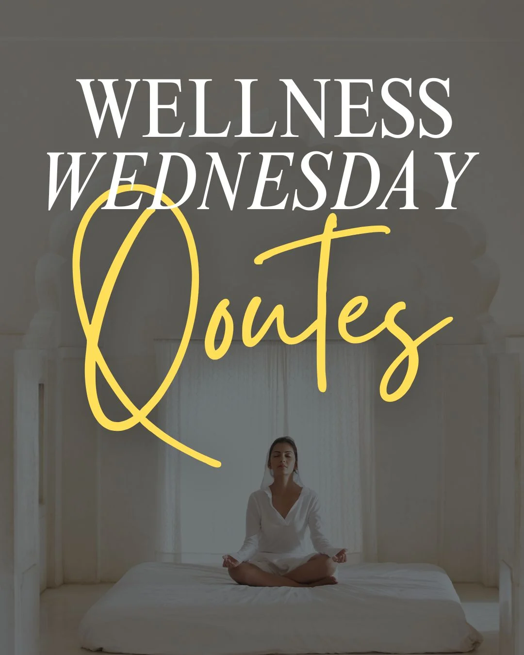 Wellness Wednesday Quotes